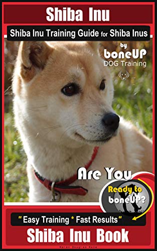 Shiba Inu Shiba Inu Training Book For Shiba Inus By Boneup
