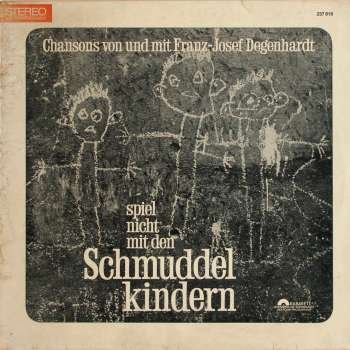 Franz Josef Degenhardt - Spiel Nicht Mit Den Schmuddelkindern [lp] - Zortam Music