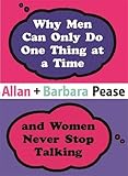 Why Men Can Only Do One Thing at a Time Women Never Stop Talking
