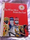The wise men from the East