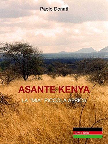 Asante Kenya: la mia (piccola) Africa (Italian Edition)