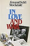 Book cover for In Love and War: The Story of a Family's Ordeal and Sacrifice During the Vietnam Years