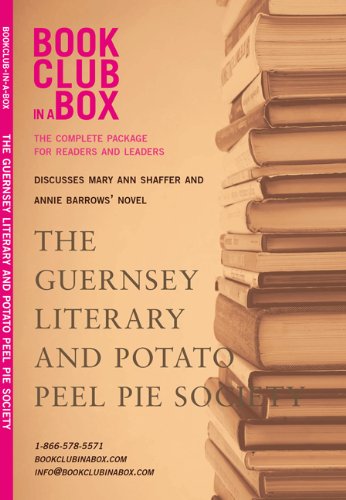 Bookclub-in-a-Box Discusses The Guernsey Literary and Potato Peel Pie Society by Mary Anne Shaffer and Annie Barrows