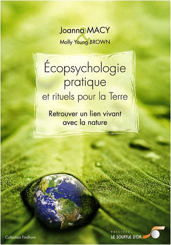 Écopsychologie pratique et rituels pour la Terre