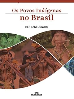 Livro Os Povos Indígenas no Brasil (Cotidiano Brasileiro nos Séculos)