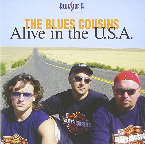 Blues Cousins - Alive In The U.s.a. - Zortam Music