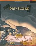 Dirty Blonde: The Diaries of Courtney Love