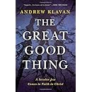 The Great Good Thing: A Secular Jew Comes to Faith in Christ