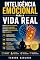 Livro INTELIGÊNCIA EMOCIONAL PARA A VIDA REAL