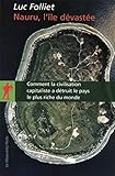 Nauru, l'île dévastée : Comment la civilisation capitaliste a détruit le pays le plus riche du m by 