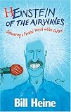 Front cover for the book Heinstein of the Airwaves: Discovering a Parallel World within Oxford by Bill Heine