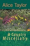 A Country Miscellany by Alice Taylor