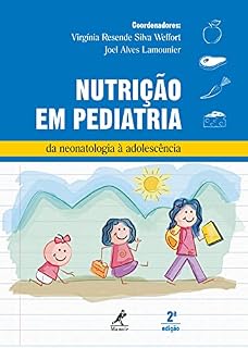 Livro Nutrição em pediatria: da neonatologia à adolescência 2a ed.