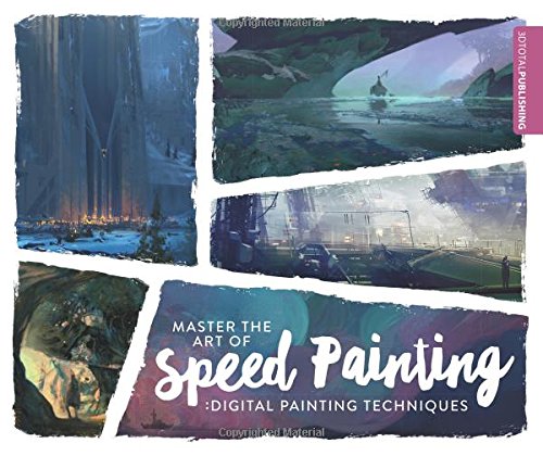 Download Master the Art of Speed Painting: Digital Painting Techniques