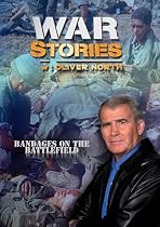 War Stories with Oliver North: Bandages on the Battlefield