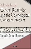 Introduction to General Relativity and the Cosmological Constant Problem, Berman, Marcelo Samuel, 1594547173