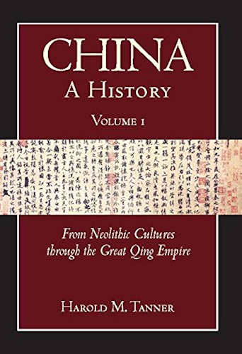 Download China: A History (Volume 1): From Neolithic Cultures through the Great Qing Empire, (10,000 BCE - 1799 CE) (English Edition) PDF
