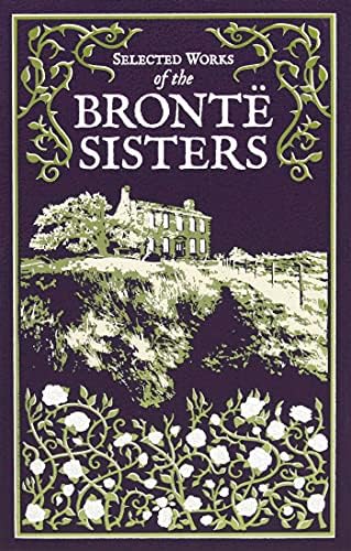 Selected Works of the Bronte Sisters (Wordsworth Special Editions