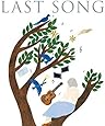 ラスト・ソング~人生を彩る奇跡の歌