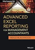 Advanced Excel Reporting for Management Accountants (Wiley Corporate F&A) Advanced Excel Reporting for Management Accountants (Wiley Corporate F&A)