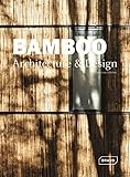 Bamboo Architecture & Design (Architecture & Materials)