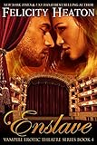 Enslave (V.E.T Vampire Romance Series Book 4)