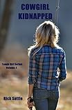 Cowgirl Kidnapped (Tough Girl Book 4)