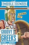 Horrible Histories: Groovy Greeks by Terry Deary, Martin Brown
