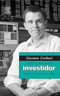 Livro Cartas a um Jovem Investidor - Enriquecer É uma Questão de Escolha