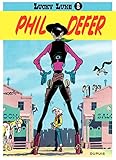 Lucky Luke - Tome 8 - PHIL DEFER (French Edition) by 