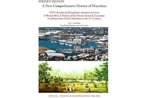 A New Comprehensive History of Mauritius Volume 2: From the Birth of Parliament to the 21st Century