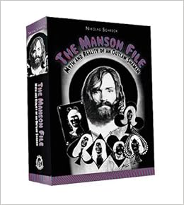 The Manson File Myth And Reality Of An Outlaw Shaman Nikolas Schreck 9783844210941 Amazon Com Books