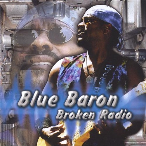 Blue Baron - Broken Radio By Blue Baron - Zortam Music