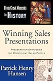 Winning Sales Presentations: From Great Moments in History - Develop Compelling Content. Create Unique Selling Propositions and Differentiators. ... Skills. Present Winning Presentations.