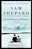 Great Dream of Heaven: Stories by Sam Shepard
