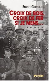 Croix de bois, croix de fer, si je mens...