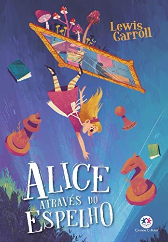 Alice através do espelho (Ciranda jovem) - eBook, Resumo, Ler Online e ...
