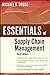 Essentials of Supply Chain Management (Essentials Series)