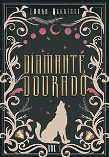 Livro Diamante Dourado: Volume 1 (Safira de Prata - Edições Especiais Livro 3)