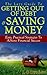 The Lazy Guide To Getting Out Of Debt & Saving Money: Easy, Practical Strategies To Achieve Financial Success (Saving Money Series)