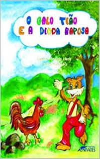 Livro O Galo Tião e a Dinda Raposa