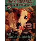 Jack Russell: Dog Detective The Phantom Mudder