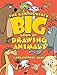 The Cartoonist's Big Book of Drawing Animals (Christopher Hart's Cartooning)