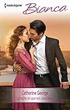 La noche en que nos conocimos (Bianca) (Spanish Edition)