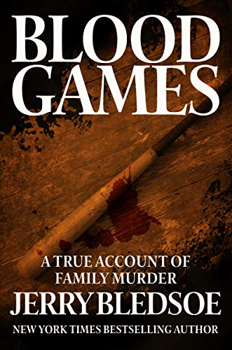Blood Games: A True Account of Family Murder