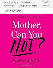 Mother, Can You Not?