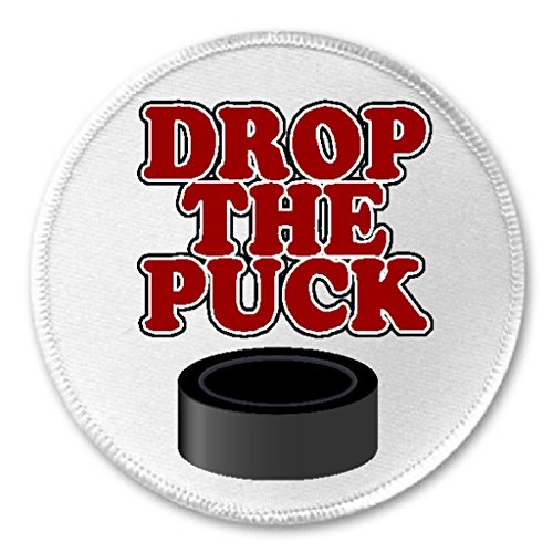 Drop The Puck - 3" Sew / Iron On Patch Hockey Player Team Sport Fan Coach