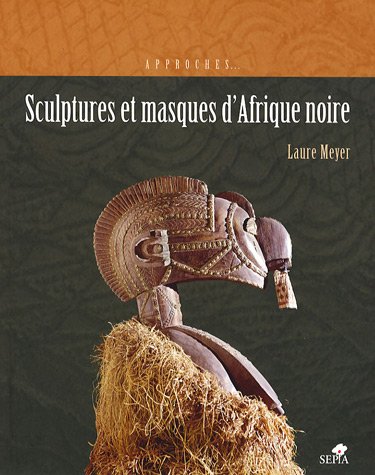 Sculptures et masques d'Afrique noire