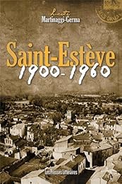 Saint-Estève, 1900-1960