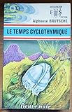 Front cover for the book Le temps cyclothymique by Alphonse Brutsche